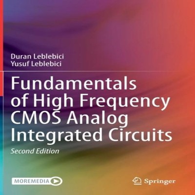 Fundamentals of High Frequency CMOS Analog Integrated Circuits Du