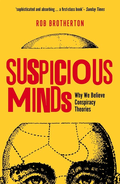 Suspicious Minds | Why We Believe Conspiracy Theories | Rob Brotherton | Buch-image