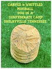 A Carved/whittled Miniball. Dug In a Confederate Camp. Shelbyville Tennessee