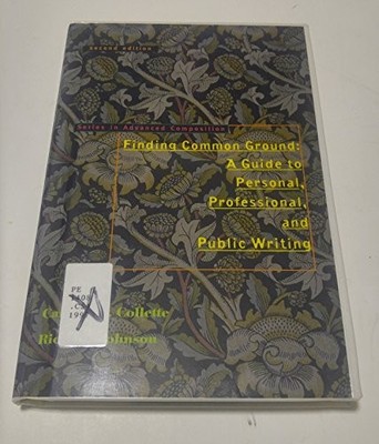 FINDING COMMON GROUND: A GUIDE TO PERSONAL, PROFESSIONAL, By Carolyn P. Collette