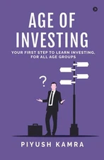 Age of Investing – Piyush Kamra Paperback Brand New