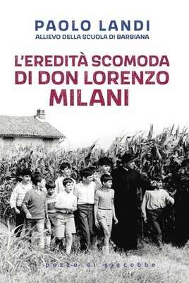 Buch - Paolo Landi - Das unbequeme Erbe von Don Lorenzo Milani - Pozzo Di Giaco