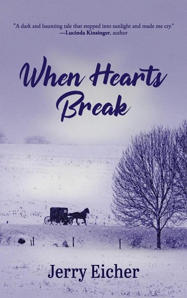Jerry Eicher | When Hearts Break | Buch | Englisch (2020) | Gebunden-image