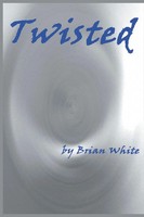 Brian White | Twisted | Taschenbuch | Englisch (2004) | Kartoniert / Broschiert