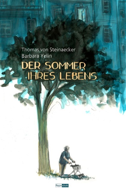 Der Sommer ihres Lebens Thomas von Steinaecker