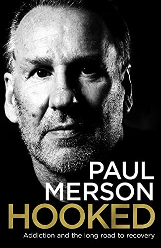 Hooked: Addiction and the Long Road to Recovery by Merson, Paul Book The Cheap - Bild 1 von 2