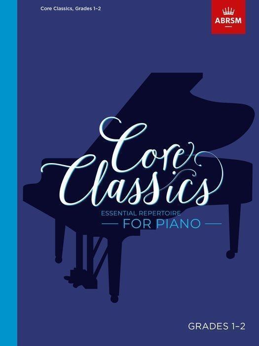 Thumbnail - Core Classics - Grades 1-2 | Essential Repertoire For Piano | Core