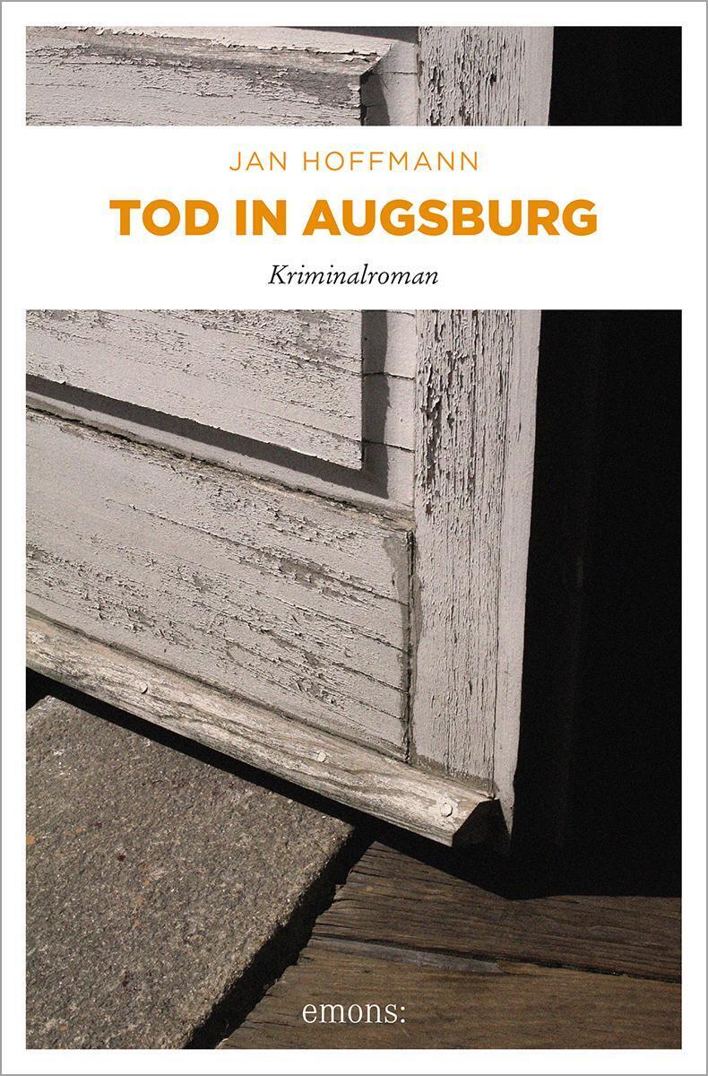 Thumbnail - Tod In Augsburg | Jan Hoffmann | Taschenbuch | 288 S. | Deutsch | 2014