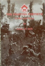 The Fighting Fortieth in War and Peace by Delk, James D.  [HC]