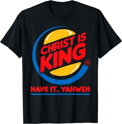 #ad #ad Funny Christ is King Have It God Jesus Christian Religious T Shirt $17.99