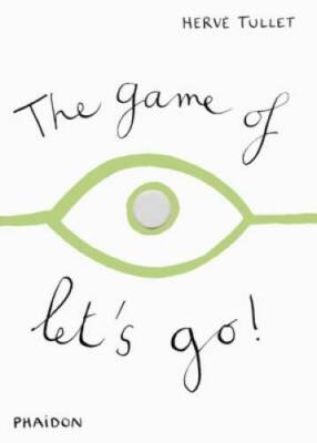 The Game of Let's Go - Board book By Tullet, HervÃ  - ACCEPTABLE