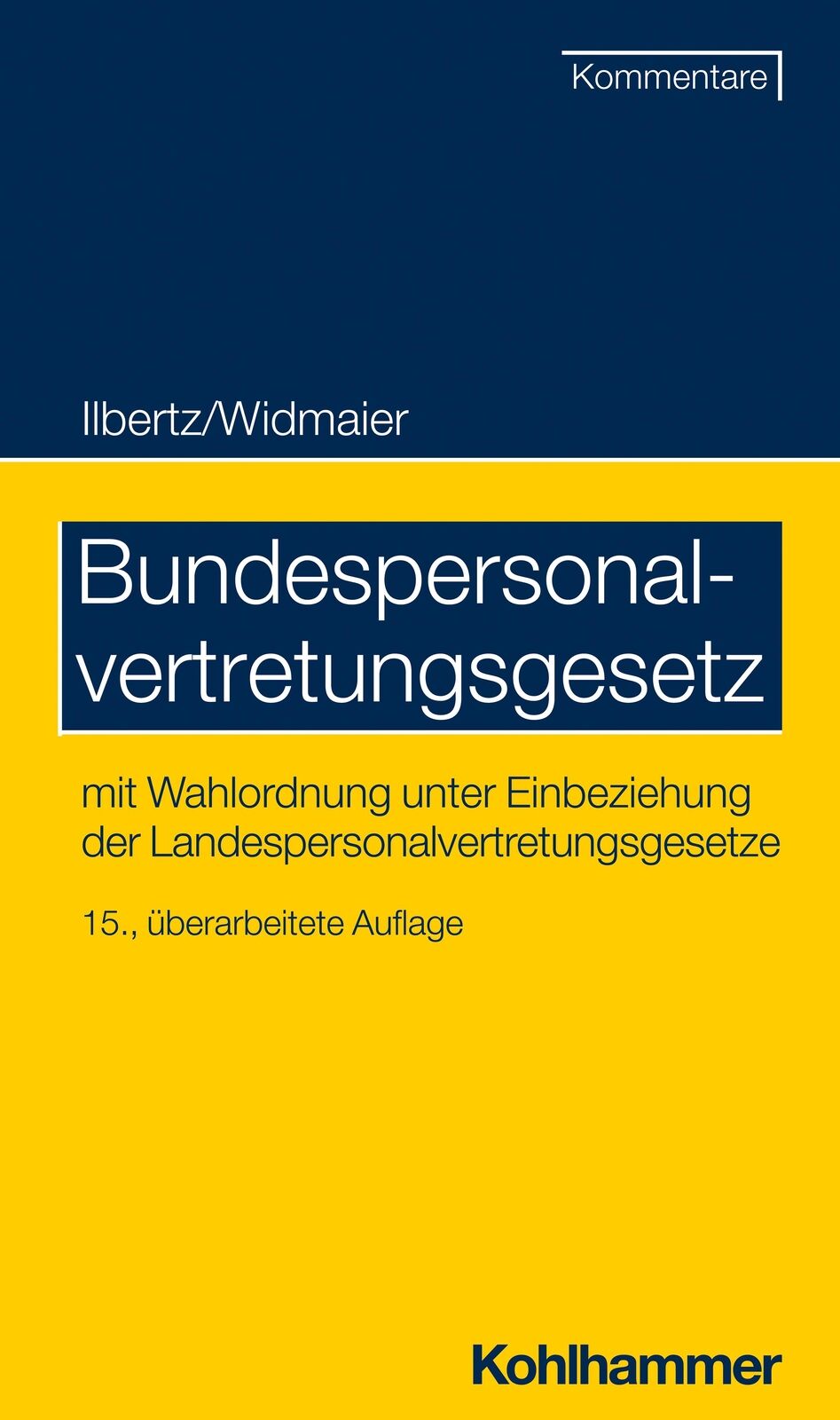 Thumbnail - Bundespersonalvertretungsgesetz | Ilbertz, Wilhelm | Widmaier, Ulrich