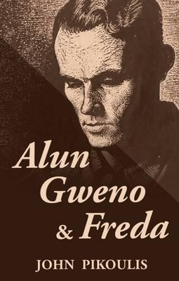 John Pikoulis Alun, Gweno and Freda (Taschenbuch)