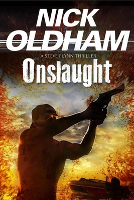 Onslaught | Nick Oldham | Englisch | Taschenbuch | A Steve Flynn Thriller | 2016