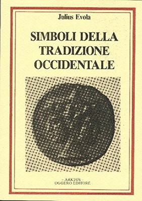 Julius Evola R. Del Ponte Simboli della tradizione occidentale (Paperback)
