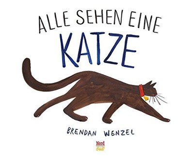 Brendan Wenzel Thomas Bodmer Alle sehen eine Katze (Hardback) (UK IMPORT)