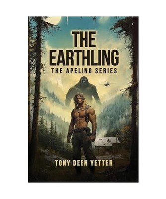 The Earthling: The Apeling Series Book 5, Deen Yetter, Tony
