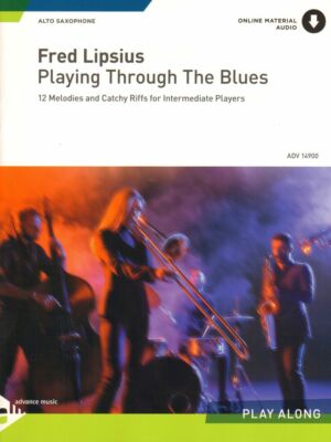 Fred Lipsius Playing Through the Blues Alto Saxophone Sax Noten m. Download Code