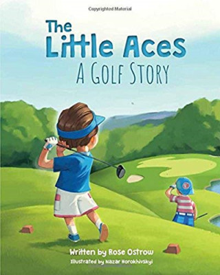 The Little Aces, a Golf Story - HardBack NEW Ostrow, Rose 04/07/2017