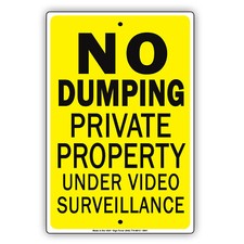 No Dumping Private Property Under Video Surveillance Notice Aluminum Metal Sign