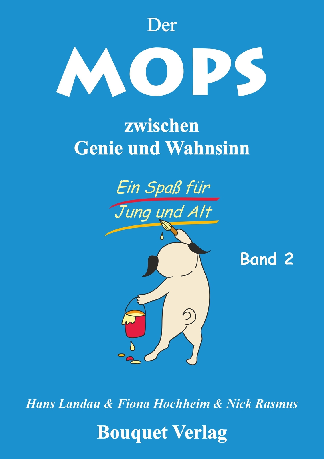 Hans Landau | Der Mops Zwischen Genie Und Wahnsinn - Band 2 |
