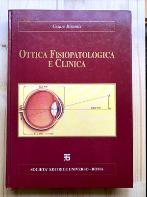 PATHOPHYSIOLOGISCHE UND KLINISCHE OPTIK - CAESAR BISANTIS. Universum Verlag #