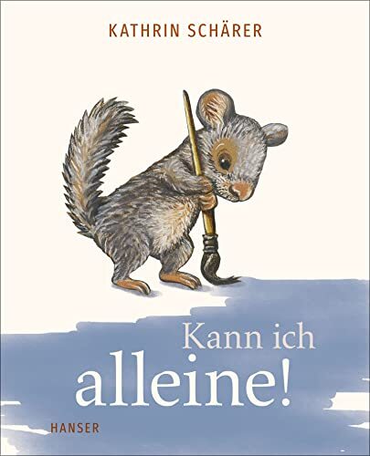 Kathrin Schärer Kann ich alleine! (Copertina rigida)
