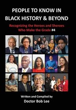 People to Know in Black History & Beyond: Recognizing the Heroes and Sheroes Who