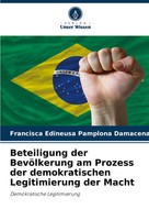 Beteiligung Der BevöLkerung Am Prozess Der Demokratischen Legitimierung Der...