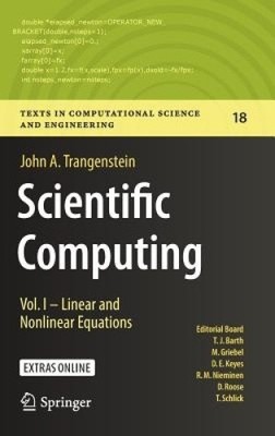 Scientific Computing: Vol. I - Lineare und nichtlineare Gleichungen (Texte in