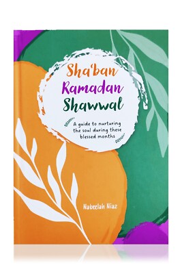 Sha'ban Ramadan Shawwal (Leitfaden zur Seelenpflege in gesegneten Monaten) HB