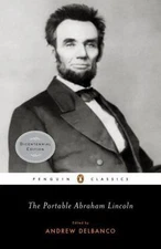 Portable Abraham Lincoln, Paperback by Lincoln, Abraham; Delbanco, Andrew (ED...