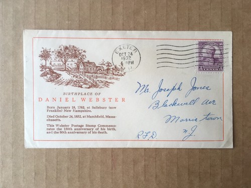 1932 3c DANIEL WEBSTER SESQUICENTENNIAL 725 Birthplace FDC