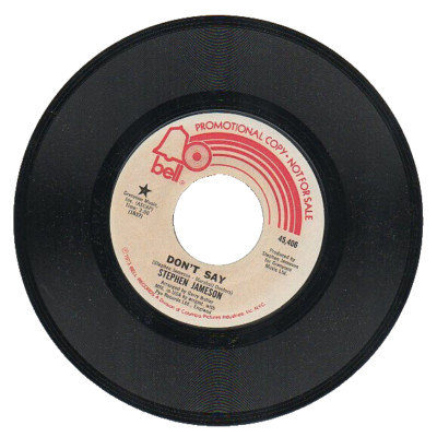 STEPHEN JAMESON   45 RPM Pro Record ''DON'T SAY'' / ''BACK TOGETHER ONCE AGAIN''  M-