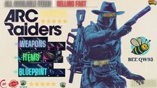 Arc Raiders. Items. Blueprints.  Weapons. Mods. Coins.  Equipment and others