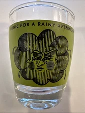 VINTAGE HUMOR  SHOT GLASS - "Tonic For A Rainy Afternoon “