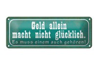 Blechschild Spruch 27X10Cm Geld Macht Nicht GlüCklich Dekoration