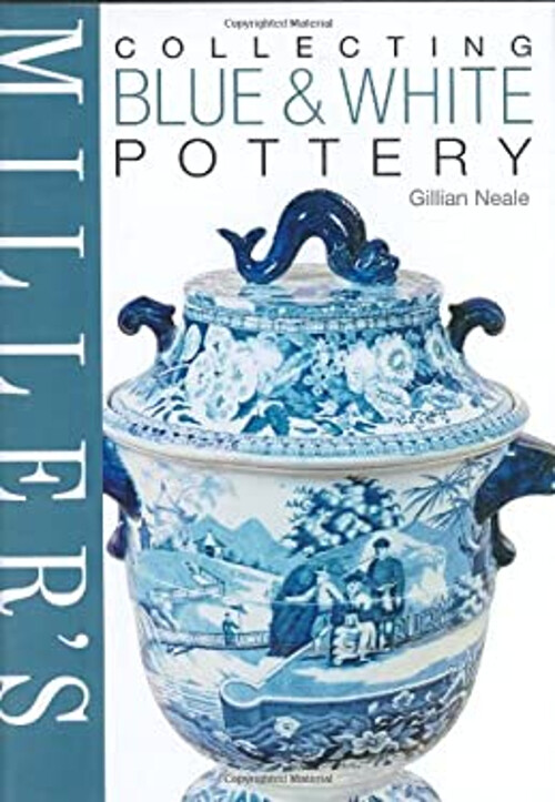 Collecting Blue and White Pottery Hardcover Gillian Neale