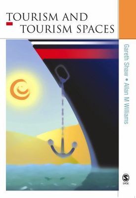 Tourism & Tourism Spaces, Paperback by Shaw, Gareth; Williams, Allan M., Like...