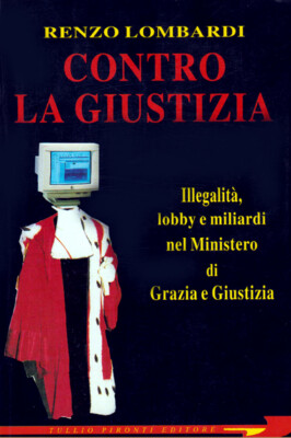 RENZO LOMBARDI - GEGEN DIE GERECHTIGKEIT