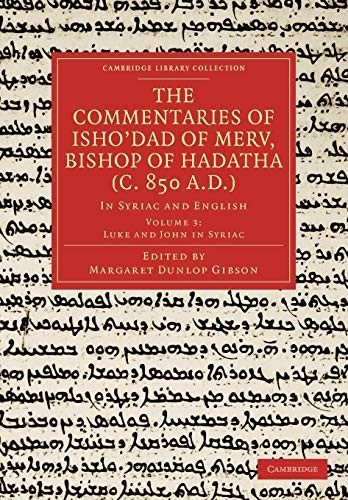 The Commentaries of Ishodad of Merv, Bishop of Hadatha (c. 850