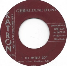 GERALDINE HUNT I Let Myself Go on Katron northern soul 45 HEAR