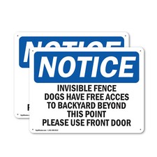  2 Pack Invisible Fence Dogs Have Free Access To OSHA Notice Sign Decal Metal