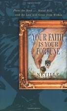 Your Faith is Your Fortune - Neville