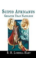 B. H. Liddell Hart | Scipio Africanus | Buch | Englisch (2018) | Gebunden