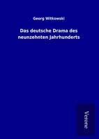 Georg Witkowski | Das Deutsche Drama Des Neunzehnten Jahrhunderts | Buch (2017)