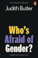 Judith Butler Who's Afraid Of Gender?