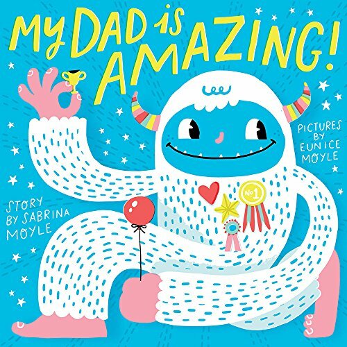 My Dad Is Amazing: (A Hello!Lucky Book) By Hello!Lucky