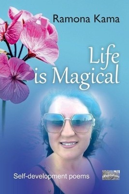 Life is Magical: A self-development poetry book by Vasile Poenaru Paperback Book