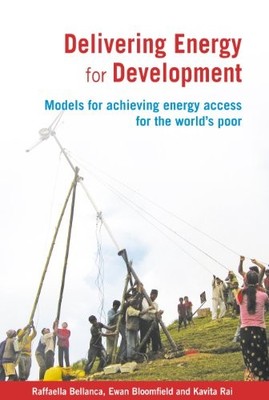 Delivering Energy for Development: Models for achieving energy a